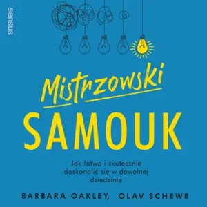 Obrazek Mistrzowski samouk Jak łatwo i skutecznie doskonalić się w dowolnej dziedzinie