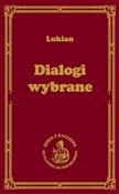 Dialogi wy... - Lukian z Samosaty -  books in polish 