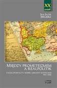 Między pro... - Jan Jacek Bruski -  foreign books in polish 