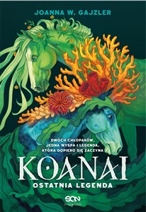 Obrazek Koanai. Ostatnia legenda