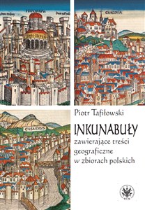 Picture of Inkunabuły zawierające treści geograficzne w zbiorach polskich