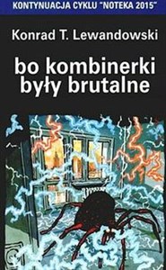 Obrazek Bo kombinerki były brutalne