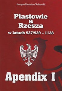 Obrazek Piastowie a Rzesza w latach 937/939-1138 Apendix I