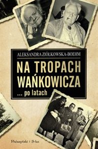 Picture of Na tropach Wańkowicza po latach