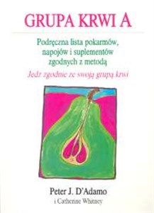 Picture of Grupa krwi A Podręczna lista pokarmów, napojów i suplementów zgodnych z metodą