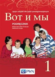 Picture of Wot i my 1 Podręcznik Język rosyjski dla szkół ponadgimnazjalnych z 2 płytami CD