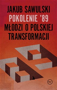 Picture of Pokolenie '89 Młodzi o polskiej transformacji