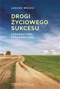 polish book : Drogi życi... - Janusz Mółka