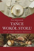Tańce wokó... - Piotr Adamczewski -  foreign books in polish 