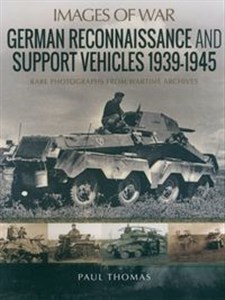 Picture of German Reconnaissance and Support Vehicles 1939-1945 Rare Photographs from Wartime Archives