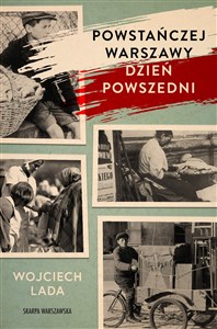 Picture of Powstańczej Warszawy dzień powszedni