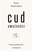 Zobacz : Cud uważno... - Thich Nhat Hanh