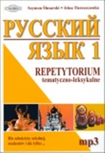Picture of Język rosyjski 1 Repetytorium tematyczno-leksykalne Dla młodzieży szkolnej, studentów i nie tylko...