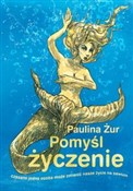 Pomyśl życ... - Paulina Żur -  foreign books in polish 