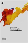 Performaty... - Dariusz Kosiński -  books in polish 