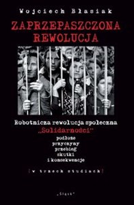 Picture of Zaprzepaszczona rewolucja Robotnicza rewolucja społeczna