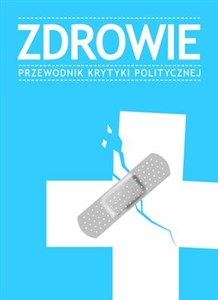 Obrazek Zdrowie Przewodnik Krytyki Politycznej