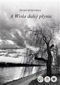 polish book : A Wisła da... - Petro Murianka
