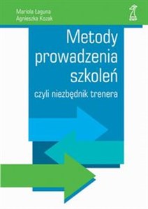 Picture of Metody prowadzenia szkoleń czyli niezbędnik trenera