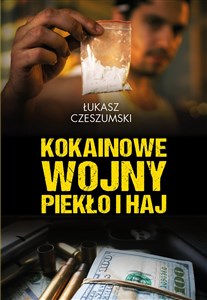 Picture of Kokainowe wojny Piekło i haj