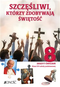 Picture of Katechizm 8 Ćwiczenia Szczęśliwi którzy zdobywają świętość Szkoła podstawowa