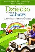 Książka : Dziecko w ... - Bronisława Dymara, Alina Górniok-Naglik, Jadwiga Uchyła-Zroski