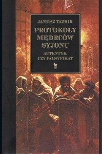 Obrazek Protokoły mędrców Syjonu Autentyk czy falsyfikat
