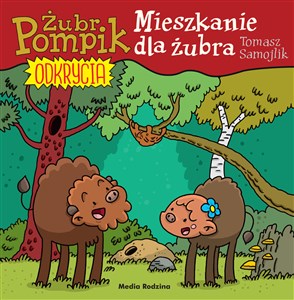 Obrazek Żubr Pompik. Odkrycia. 12. Mieszkanie dla żubra