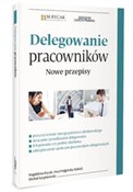 Zobacz : Delegowani... - Magdalena Rycak, Ewa Podgórska-Rakiel, Michał Szypniewski