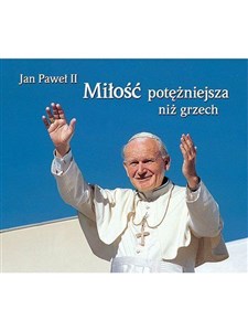 Obrazek Perełka papieska 07 Miłość potężniejsza niż grzech