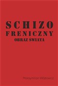 polish book : Schizofren... - Maksymilian Wójtowicz