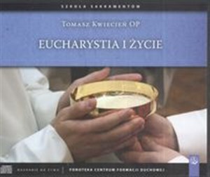 Obrazek Eucharystia i życie Szkoła sakramentów