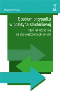 Picture of Studium przypadku w praktyce szkoleniowej czyli jak uczyć się na doświadczeniach innych