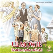 Polska książka : Ulmowie. R... - Maria Elżbieta Szulikowska