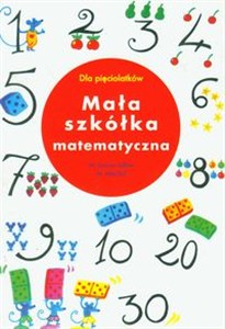 Obrazek Mała szkółka matematyczna Dla pięciolatków