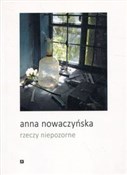 Polska książka : Rzeczy nie... - Anna Nowaczyńska