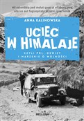 Uciec w Hi... - Anna Kalinowska -  Polish Bookstore 