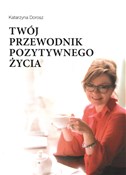 Twój przew... - Katarzyna Dorosz -  books in polish 