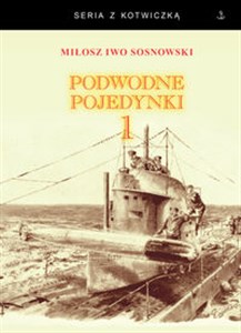 Picture of Podwodne pojedynki 1 Spotkania okrętów podwodnych podczas I wojny światowej