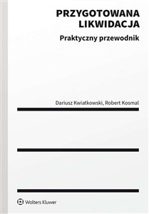 Obrazek Przygotowana likwidacja Praktyczny poradnik