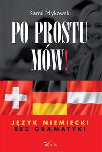 Picture of Po prostu mów! Język niemiecki bez gramatyki