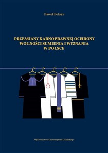 Obrazek Przemiany karnoprawnej ochrony wolności sumienia..