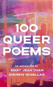 100 Queer ... - Mary Jean Chan, Andrew McMillan - Ksiegarnia w UK