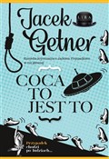 Coca to je... - Jacek Getner -  Polish Bookstore 