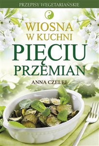 Picture of Wiosna w kuchni Pięciu Przemian