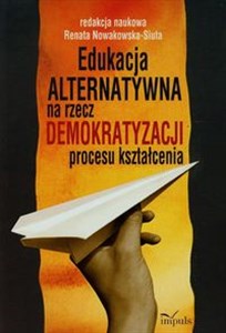 Picture of Edukacja alternatywna na rzecz demokratyzacji procesu kształcenia