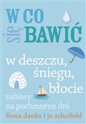 W co się b... - Jo Schofiled, Fiona Danks, Michał Lenartowicz -  books from Poland