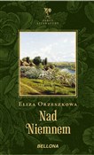 Nad Niemne... - Eliza Orzeszkowa -  books in polish 