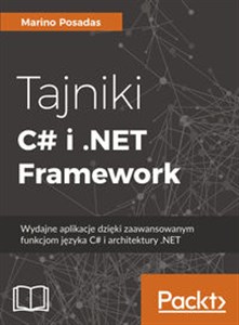 Picture of Tajniki C# i .NET Framework    Wydajne aplikacje dzięki zaawansowanym funkcjom języka C# i architektury .NET