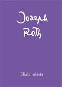 Białe mias... - Joseph Roth -  books in polish 